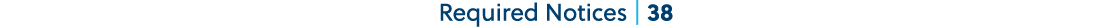 Required Notices | 38