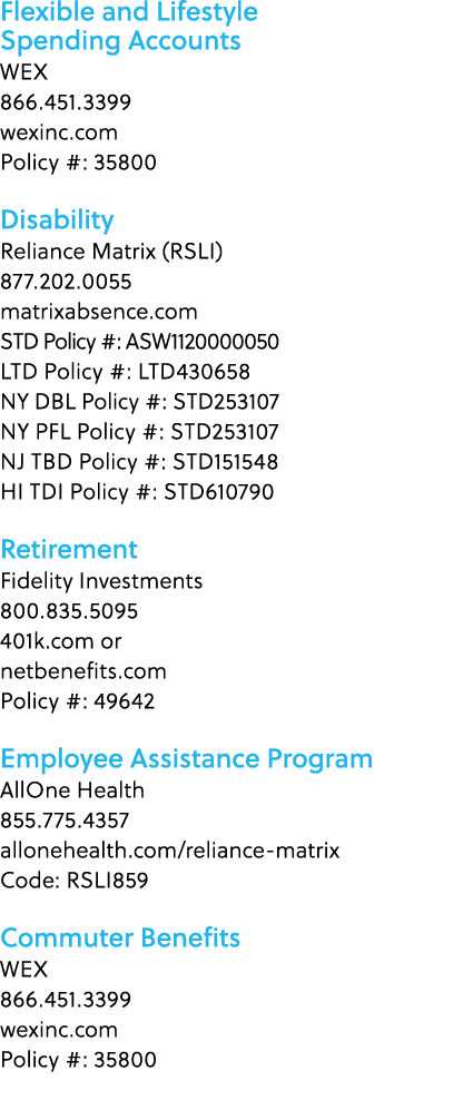 Flexible and Lifestyle Spending Accounts WEX 866.451.3399 wexinc.com Policy #: 35800 Disability Reliance Matrix (RSLI...